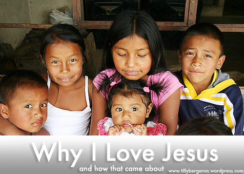 why I love Jesus